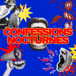 CONFESSIONS NOCTURNES # S01-E01 HONTES, MENSONGES ET TRAHISONS ! 😱 (11.03.26) 