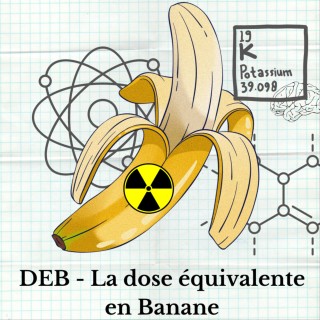 DEB - La dose équivalente en Banane