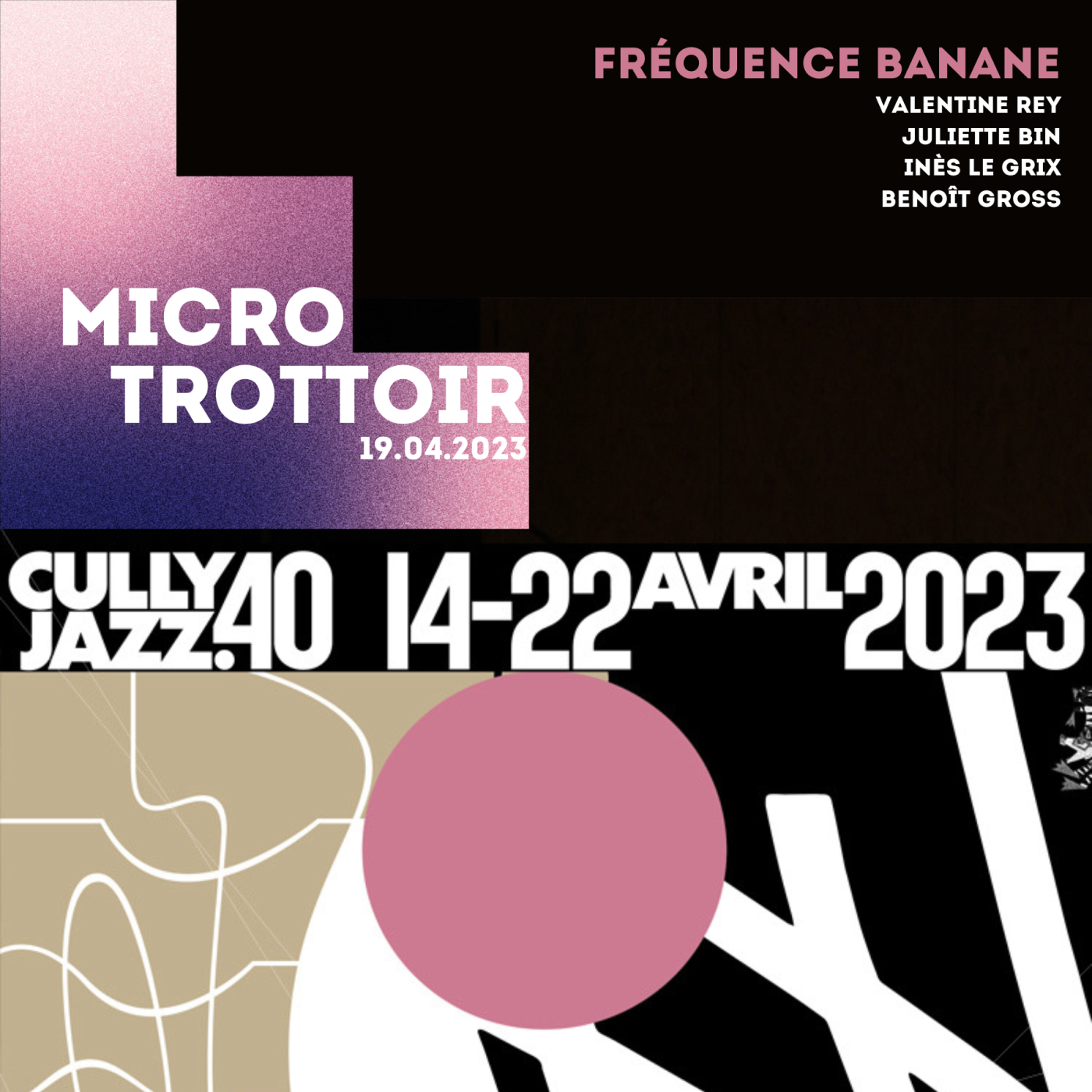 Fréquence Banane au Cully Jazz 2023 - Le Microtrottoir