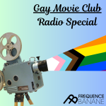 Gay Movie Club : Radio Special - 10.05.2026
